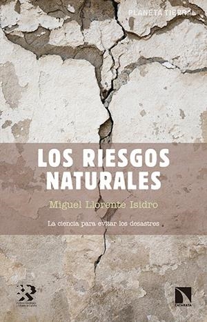 RIESGOS NATURALES, LOS | 9788490970898 | LLORENTE ISIDRO, MIGUEL