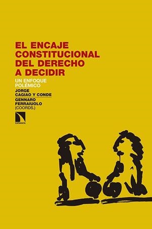 ENCAJE CONSTITUCIONAL DEL DERECHO A DECIDIR, EL | 9788490971277 | CAGIAO, JORGE