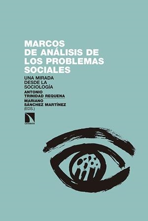 MARCOS DE ANÁLISIS DE LOS PROBLEMAS SOCIALES | 9788490970959 | TRINIDAD REQUENA, A. / SANCHEZ MARTINEZ, M.