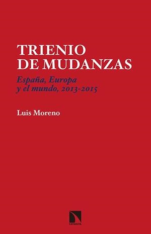 TRIENIO DE MUDANZAS | 9788490971116 | MORENO, LUIS