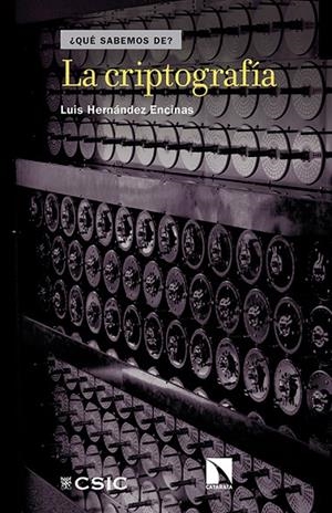 CRIPTOGRAFÍA, LA | 9788490971079 | HERNANDEZ ENCINAS, LUIS