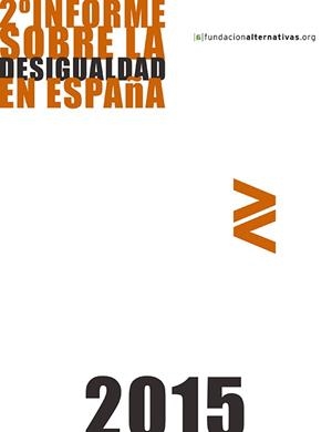2ª INFORME SOBRE LA DESIGUALDAD EN ESPAÑA 2015 | 9788490970911 | FUNDACION ALTERNATIVAS