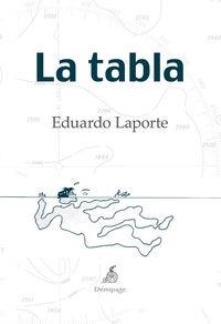 TABLA, LA | 9788494447235 | LAPORTE, EDUARDO