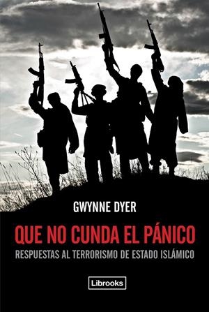 QUE NO CUNDA EL PANICO | 9788494338892 | DYER, GWYNNE