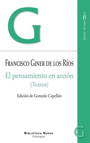 PENSAMIENTO EN ACCIÓN, EL | 9788416345618 | GINER DE LOS RÍOS, FRANCISCO
