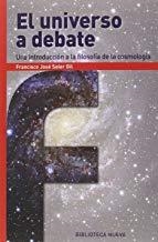 UNIVERSO A DEBATE, EL | 9788416647309 | SOLER GIL, FRANCISCO JOSE
