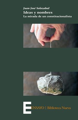 IDEAS Y NOMBRES | 9788416345922 | SOLOZABAL ECHAVARRIA, JUAN JOSE