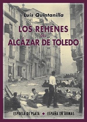 REHENES DEL ALCÁZAR DE TOLEDO, LOS | 9788416034499 | QUINTANILLA, LUIS