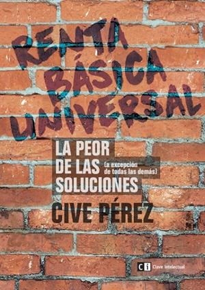 RENTA BÁSICA UNIVERSAL | 9788494343391 | PÉREZ FERNÁNDEZ, JOSÉ ANTONIO