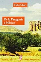 DE LA PATAGONIA A MÉXICO | 9788415851660 | UHART, HEBE