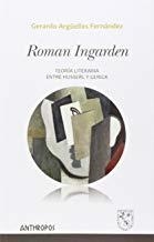 ROMAN INGARDEN | 9788416421169 | ARGUELLES FERNANDEZ, GERARDO
