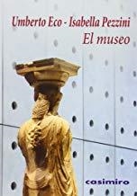 MUSEO, EL | 9788415715535 | ECO, UMBERTO / PEZZINI, ISABELLA