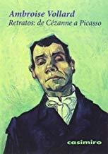 RETRATOS : DE CÉZANNE A PICASSO | 9788415715368 | VOLLARD, AMBROISE