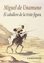 CABALLERO DE LA TRISTE FIGURA, EL | 9788415715658 | UNAMUNO, MIGUEL DE