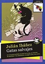 GATAS SALVAJES | 9788494403637 | IBÁÑEZ GARCÍA, JULIÁN