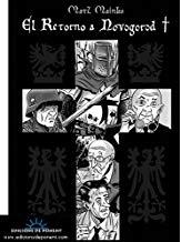 RETORNO A NOVOGOROD 01, EL | 9788496730267 | MAINKA, MATZ