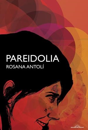PAREIDOLIA | 9788415944195 | ANTOLI, ROSANA