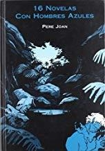 16 NOVELAS CON HOMBRES AZULES | 9788492056569 | JOAN, PERE