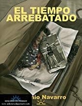 TIEMPO ARREBATADO, EL | 9788496730014 | NAVARRO, ANTONIO