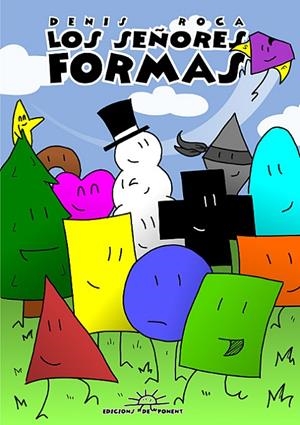 SEÑORES FORMAS, LOS | 9788415944041 | ROCA, DENIS