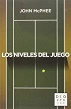 NIVELES DEL JUEGO, LOS | 9788494297328 | MCPHEE, JOHN