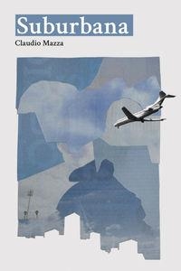 SUBURBANA | 9788494241376 | MAZZA, CLAUDIO