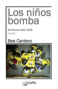 NIÑOS BOMBA, LOS | 9788494465604 | CANTERO, BEA