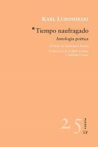TIEMPO NAUFRAGADO | 9788416148318 | LUBOMIRSKI, KARL
