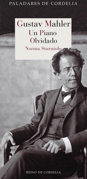 GUSTAV MAHLER. UN PIANO OLVIDADO | 9788415973737 | STURNIOLO, NORMA