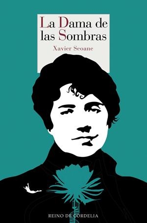 DAMA DE LAS SOMBRAS, LA | 9788415973751 | SEOANE, XAVIER