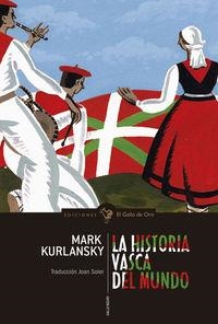HISTORIA VASCA DEL MUNDO, LA | 9788494341595 | KURLANSKY, MARK