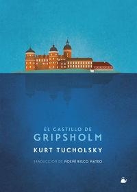 CASTILLO DE GRIPSHOLM, EL | 9788494354670 | TUCHOLSKY, KURT
