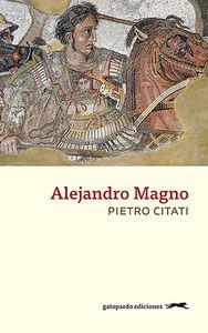 ALEJANDRO MAGNO | 9788494426308 | CITATI, PIETRO