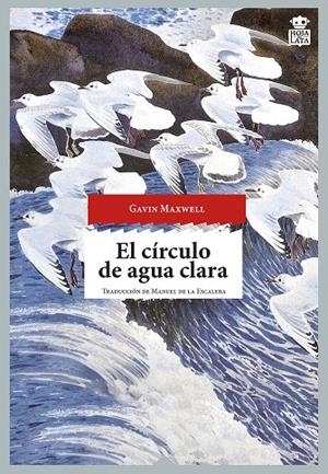 CÍRCULO DE AGUA CLARA, EL | 9788494280580 | MAXWELL, GAVIN