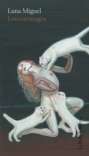 ESTÓMAGOS, LOS | 9788494355707 | MIGUEL SANTOS, LUNA