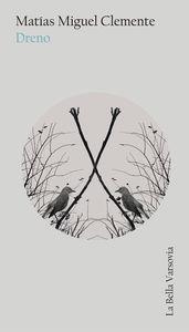 DRENO | 9788494355790 | CLEMENTE, MATIAS MIGUEL