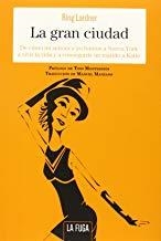 GRAN CIUDAD, LA | 9788494309649 | LARDNER, RING