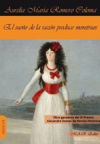 SUEÑO DE LA RAZÓN PRODUCE MONSTRUOS, EL | 9788494355332 | ROMERO COLOMA, AURELIA MARIA
