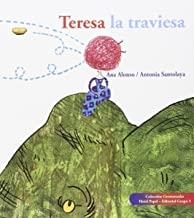 TERESA LA TRAVIESA | 9788493786397 | ALONSO, ANA