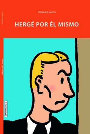 HERGÉ POR ÉL MISMO | 9788494527203 | MARICQ, DOMINIQUE