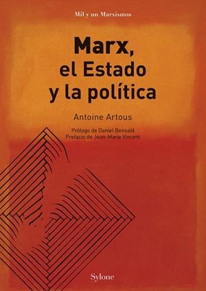 MARX, EL ESTADO Y LA POLÍTICA | 9788494298165 | ARTOUS, ANTOINE