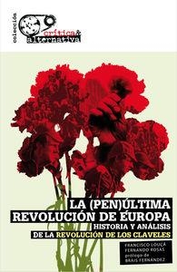 PENÚLTIMA REVOLUCIÓN DE EUROPA, LA | 9788494298158 | LOUÇA / ROSAS