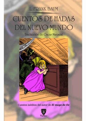CUENTOS DE HADAS DEL NUEVO MUNDO | 9788490920527 | FRANK BAUM, LYMAN