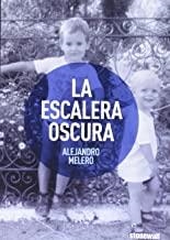 ESCALERA OSCURA, LA | 9788416006144 | MELERO, ALEJANDRO
