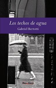 TECHOS DE AGUA, LOS | 9788460681267 | BERTOTTI, GABRIEL