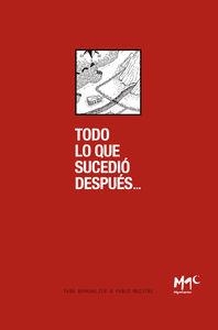 TODO LO QUE SUCEDIÓ DESPUES | 9788494344657 | MAESTRE FERNANDEZ, PABLO