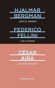 JACK EL PAYASO. LOS CLOWNS. LOS DOS PAYASOS | 9788494218910 | BERGMAN / FELLINI / FEDERICO