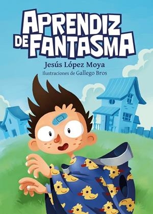 APRENDIZ DE FANTASMA | 9788494441219 | LOPEZ MOYA, JESUS
