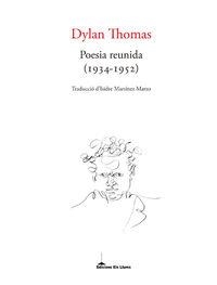 POESIA REUNIDA 1934-1952 | 9788415526674 | THOMAS, DYLAN M.