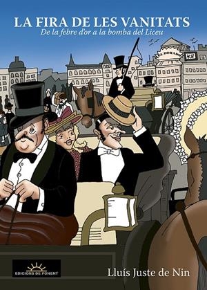 FIRA DE LES VANITATS, LA | 9788496730731 | JUSTE DE NIN, LLUIS